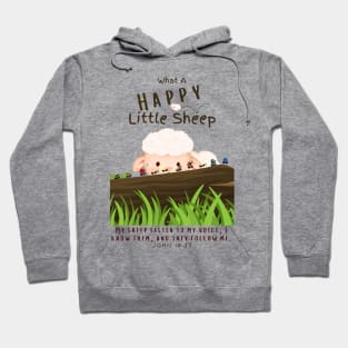 What A Happy Little Sheep | John 10:27 Hoodie